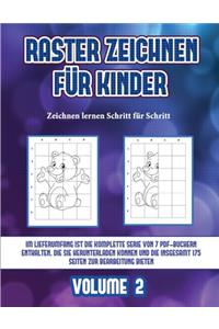 Zeichnen lernen Schritt für Schritt (Raster zeichnen für Kinder - Volume 2)