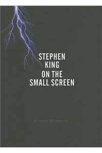 Stephen King on the Small Screen