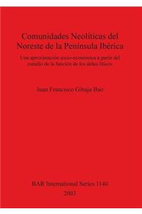 Comunidades Neolíticas del Noreste de la Península Ibérica