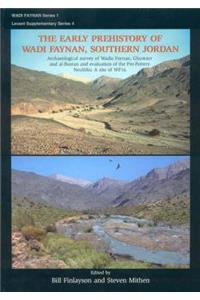 The Early Prehistory of Wadi Faynan, Southern Jordan