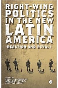 Right-Wing Politics in the New Latin America