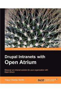 Drupal Intranets with Open Atrium