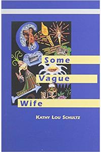 Some Vague Wife