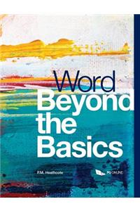 Word Beyond the Basics