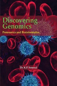 Discovering Genomics, Proteomics and Bioinformatics: Discovering Genomics, Proteomics and Bioinformatics