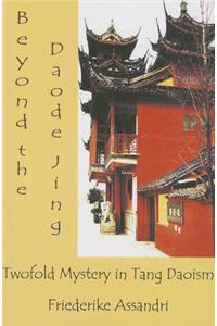 Beyond the Daode Jing