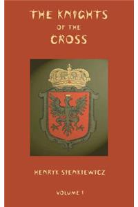 Knights of the Cross - Volume 1