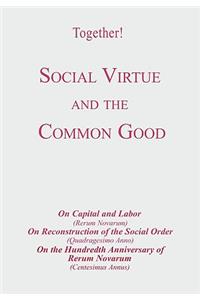 Social Virtue and the Common Good - Study Guide