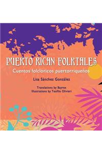 Puerto Rican Folktales/Cuentos Folcloricos Puertorriquenos