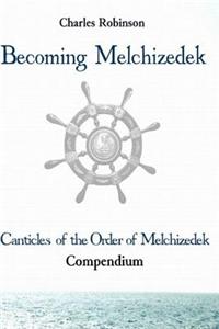 Becoming Melchizedek