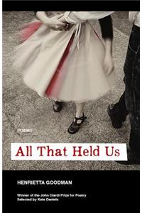 All That Held Us
