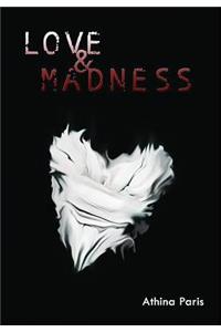 Love & Madness