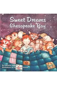 Sweet Dreams Chesapeake Bay