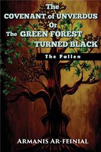 Covenant of Unverdus or the Green Forest Turned Black