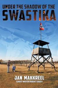 Under the Shadow of the Swastika