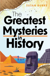 Greatest Mysteries in History