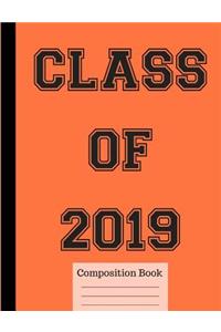 Class of 2019 Wide Ruled Composition Book