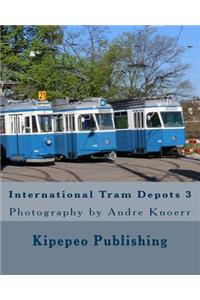 International Tram Depots 3