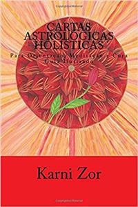 Cartas Astrologicas Holisticas Para Orientacao, Meditacao E Cura