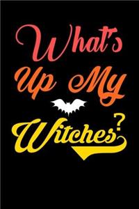 What's Up My Witches