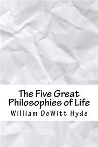 The Five Great Philosophies of Life