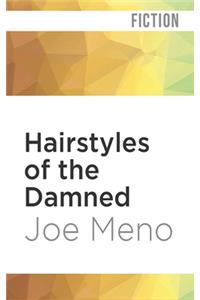 Hairstyles of the Damned