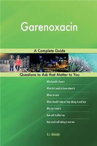 Garenoxacin; A Complete Guide
