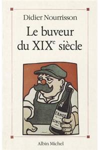 Buveur Du Xixe Siecle (Le)
