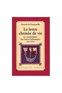 Lettre, Chemin de Vie (La)