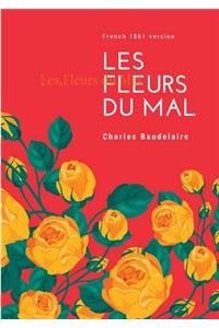 Les Fleurs du Mal: French 1861 version