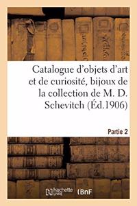 Catalogue d'Objets d'Art Et de Curiosité, Bijoux Et Objets de Vitrine, Orfèvrerie, Ivoires