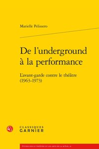 de l'Underground a la Performance