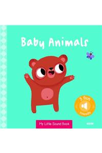 My Little Sound Book: Baby Animals