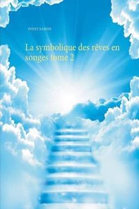 La Symbolique Des Reves En Songes Tome 2