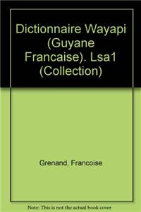 Dictionnaire Wayapi (Guyane Francaise)