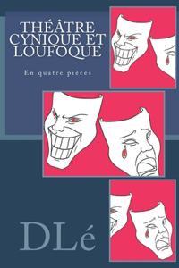 Théâtre Cynique et Loufoque