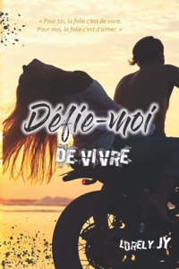 Défie-moi de vivre