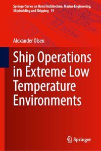 Ship Operations in Extreme Low Temperature Environments