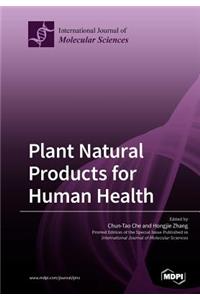 Plant Natural Products for Human Health