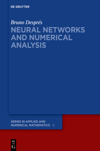 Neural Networks and Numerical Analysis