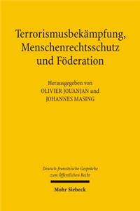 Terrorismusbekampfung, Menschenrechtsschutz Und Foderation