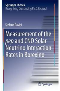 Measurement of the Pep and Cno Solar Neutrino Interaction Rates in Borexino