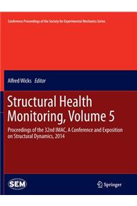 Structural Health Monitoring, Volume 5