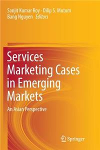 Services Marketing Cases in Emerging Markets