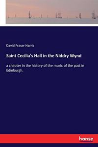 Saint Cecilia's Hall in the Niddry Wynd