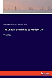 Culture demanded by Modern Life