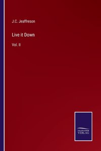 Live it Down: Vol. II