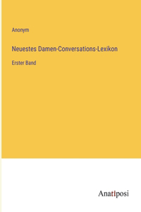 Neuestes Damen-Conversations-Lexikon