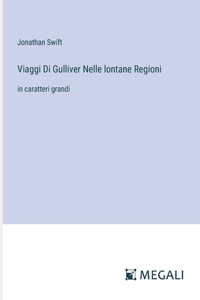 Viaggi Di Gulliver Nelle lontane Regioni