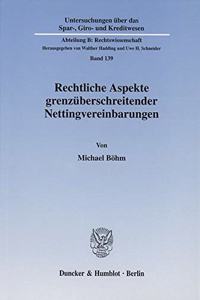 Rechtliche Aspekte Grenzuberschreitender Nettingvereinbarungen